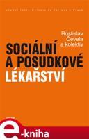 Sociální a posudkové lékařství - Rostislav Čevela