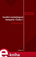 Sociální marketingové kampaně v Česku I. - Radim Bačuvčík, Lenka Harantová