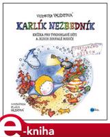 Sofinka Neplechová a Karlík Nezbedník - Veronika Valentová