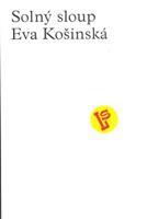 Solný sloup - Eva Košinská