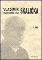 Souborné dílo Vladimíra Skaličky - 2. díl (1951-1963) - František Čermák