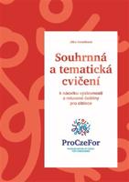 Souhrnná a tematická cvičení k nácviku výslovnosti a mluvené češtiny pro cizince - Jitka Veroňková