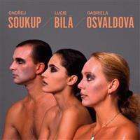Soukup - Bílá - Osvaldová - Lucie Bílá