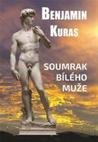 Soumrak bílého muže - Benjamin Kuras