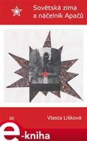 Sovětská zima a náčelník Apačů - Vlasta Lišková