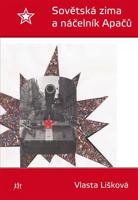 Sovětská zima a náčelník Apačů