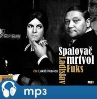 Spalovač mrtvol, mp3 - Ladislav Fuks