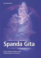 Spanda gíta, tresť praxe siddha jógy kašmírského šivaismu