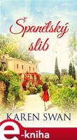 Španělský slib - Karen Swan