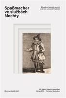 Spaßmacher ve službách šlechty