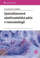 Specializovaná ošetřovatelská péče v neonatologii