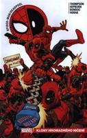 Spider-Man / Deadpool 6: Klony hromadného ničení - Robbie Thompson