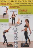 Spirální stabilizace páteře - Zdravá rovná záda. Cvičení svalových řetězců - Richard Smíšek, Kateřina Smíšková, Zuzana Smíšková