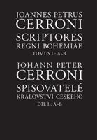 Spisovatelé Království českého. Díl I.: A--B - Johann Peter Cerroni