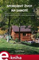 Spokojený život na samotě - Vladimír Malý