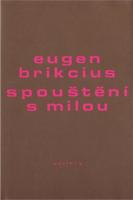 Spouštění s milou