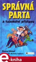 Správná parta a tajemství přístavu - Daniel Kühnl