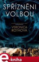 Spřízněni volbou - Veronica Rothová