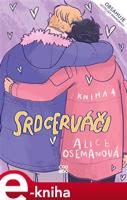 Srdcerváči 4 - Alice Osemanová