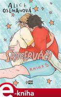 Srdcerváči 5 - Alice Osemanová
