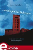 ... stačilo jen říct Jáchymov - Anna Strnadová