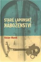 Staré laponské náboženství - Václav Marek