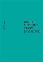 Starý pan Flood - Joseph Mitchell, Kateřina Hilská