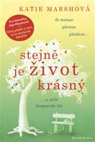 Stejně je život krásný - Katie Marshová