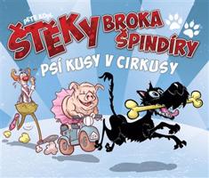 Štěky Broka Špindíry 2: Psí kusy v cirkusy