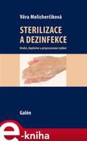 Sterilizace a dezinfekce - Věra Melicherčíková