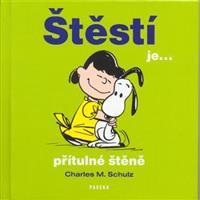 Štěstí je...přítulné štěně - Charles M. Schulz