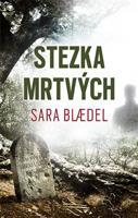 Stezka mrtvých - Sara Bl&amp;#230;del