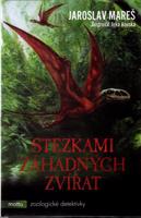 Stezkami záhadných zvířat