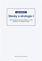 Stezky a strategie I - Ján Bakoš