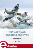 Stíhači nad západní frontou - Marek Brzkovský