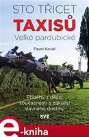 Sto třicet Taxisů Velké pardubické - Pavel Kovář
