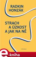 Strach a úzkost a jak na ně - Radkin Honzák