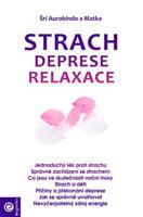 Strach, deprese, relaxace - Šrí Aurobindo