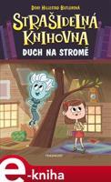 Strašidelná knihovna - Duch na stromě - Dori Butlerová Hillestad