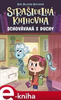 Strašidelná knihovna – Schovávaná s duchy - Dori Butlerová Hillestad
