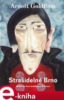 Strašidelné Brno - Arnošt Goldflam