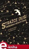 Strážce duší - Deborah Hewittová