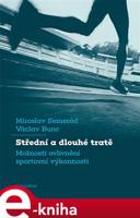 Střední a dlouhé tratě - Miroslav Semerád, Václav Bunc