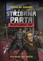 Stříbrná parta - Valdštejnovo kopí