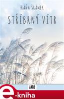 Stříbrný vítr - Fráňa Šrámek
