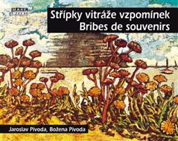 Střípky vitráže vzpomínek – Bribes de Souvenirs