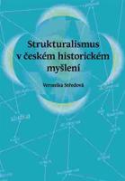 Strukturalismus v českém historickém myšlení
