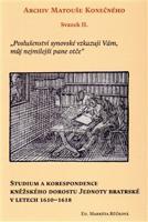 Studium a korespondence kněžského dorostu Jednoty bratrské v letech 1610–1618