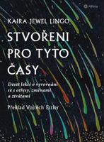 Stvořeni pro tyto časy