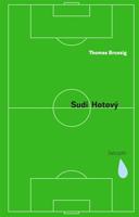 Sudí Hotový. Žalozpěv